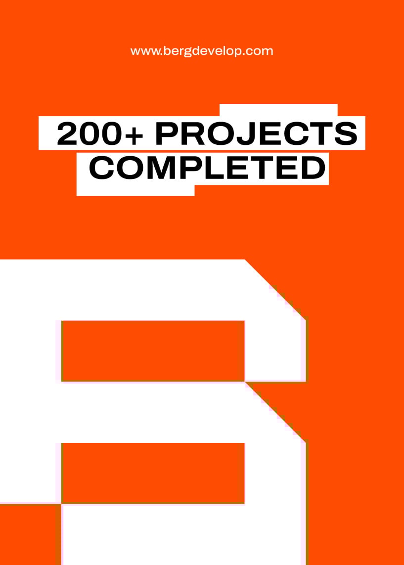 Bold graphic with text '200+ Projects Completed' and bergdevelop.com website link.