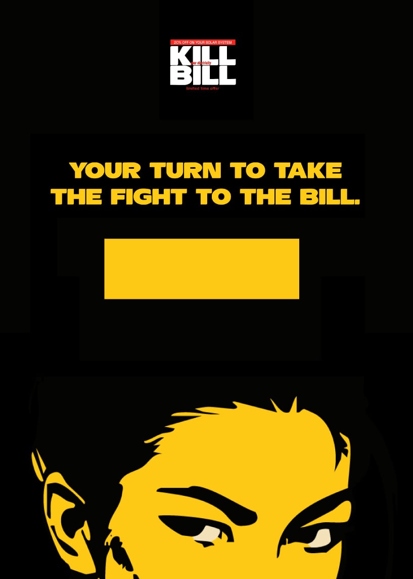 Promotional poster for "Kill Bill" campaign with text "Your turn to take the fight to the bill" and a stylized illustration of a woman's eyes.