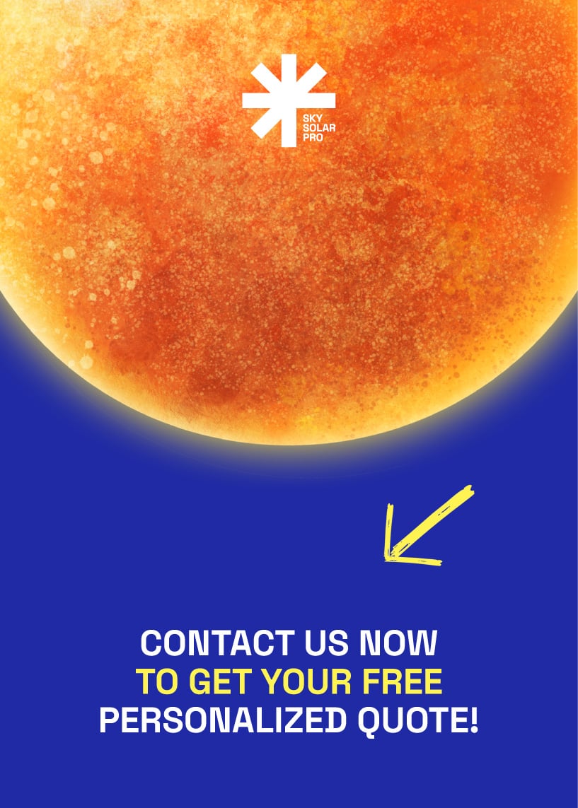 A close-up view of a bright orange sun with a glowing edge against a deep blue background. At the top is the white Sky Solar Pro logo. Below, white and yellow text reads, "Contact us now to get your free personalized quote!" with a yellow arrow pointing toward the text.