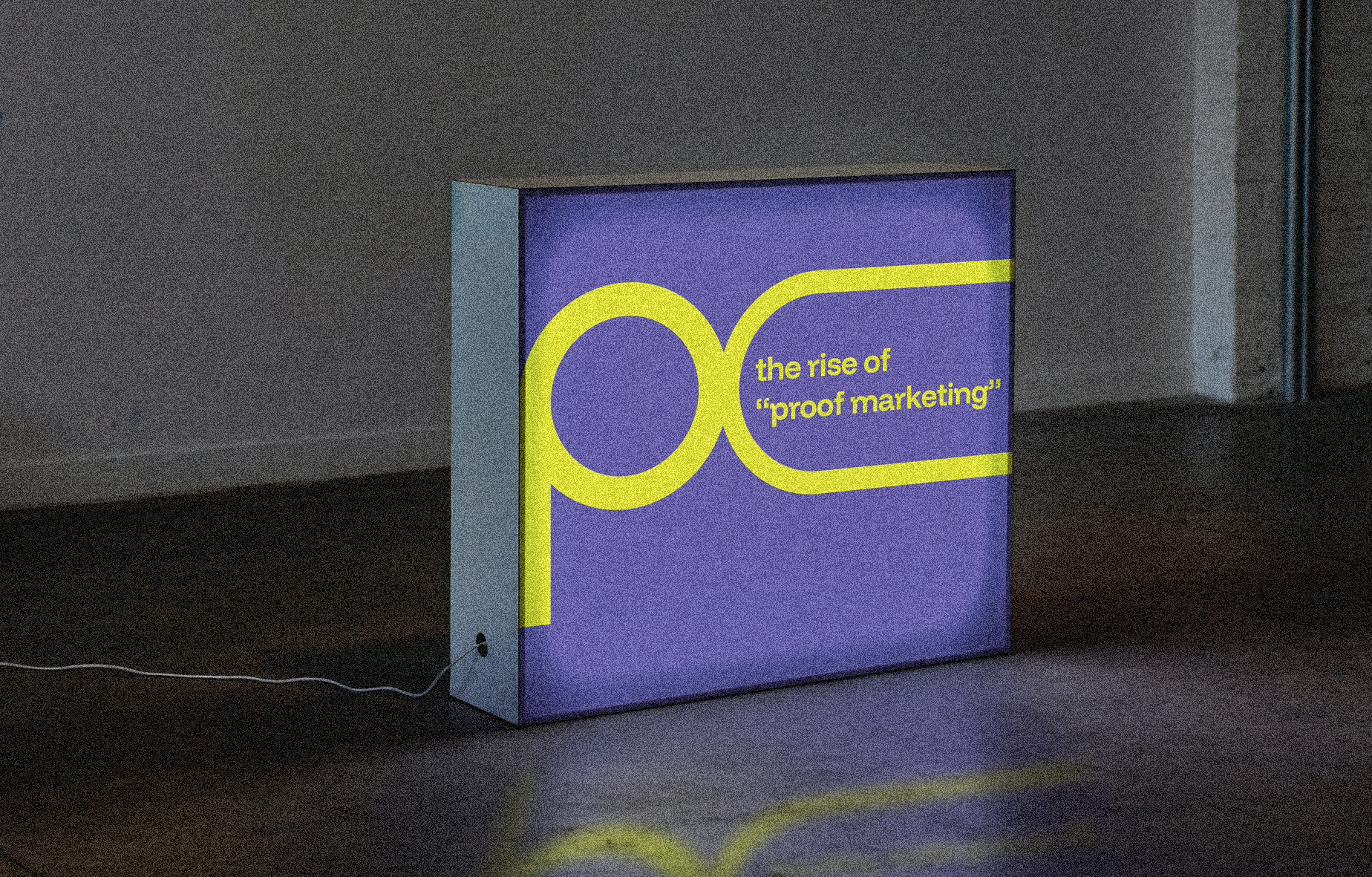 the rise of “proof marketing” - second